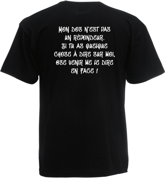 Tshirt Mon Dos n'est pas un Répondeur ...